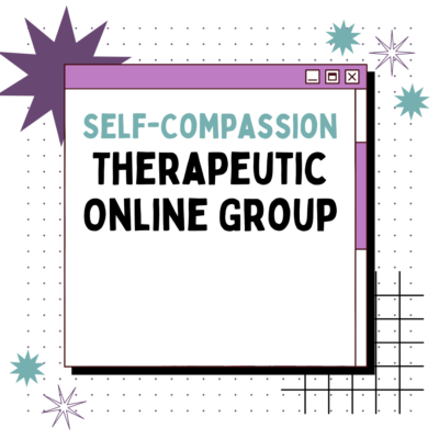Bold blue and black text that reads, "Self-Compassion Therapeutic Online Group".