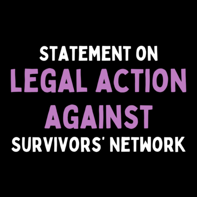 Bold white and purple text reads, "Statement on legal action against Survivors' Network". Text superimposed on a black background.